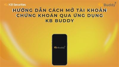 Mở tài khoản chứng khoán qua KB Buddy