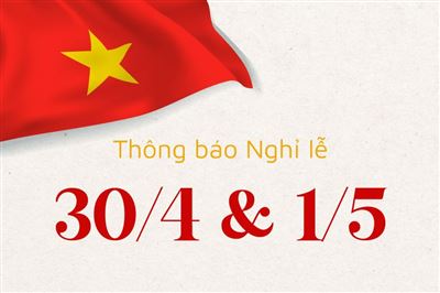 Thông báo nghỉ lễ 30/4 & 1/5