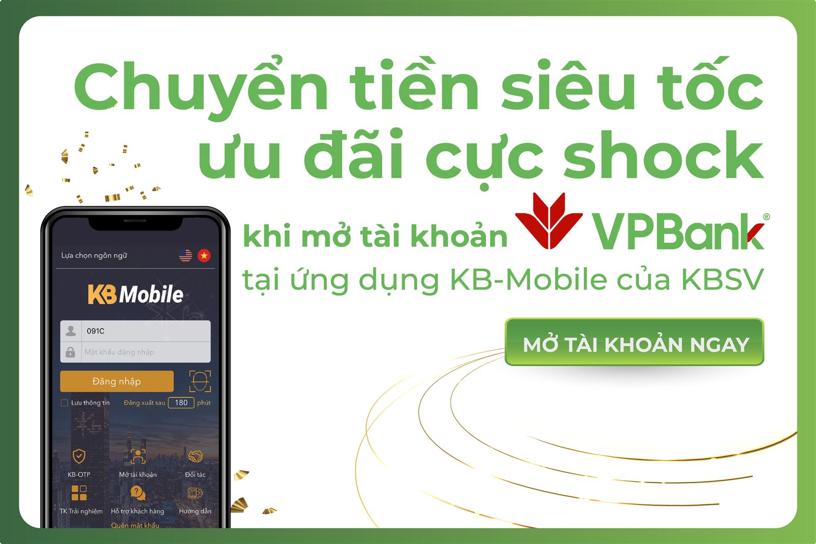 Siêu ưu đãi: tặng ngay 100k cho Khách hàng của KBSV khi mở tài khoản VPBank