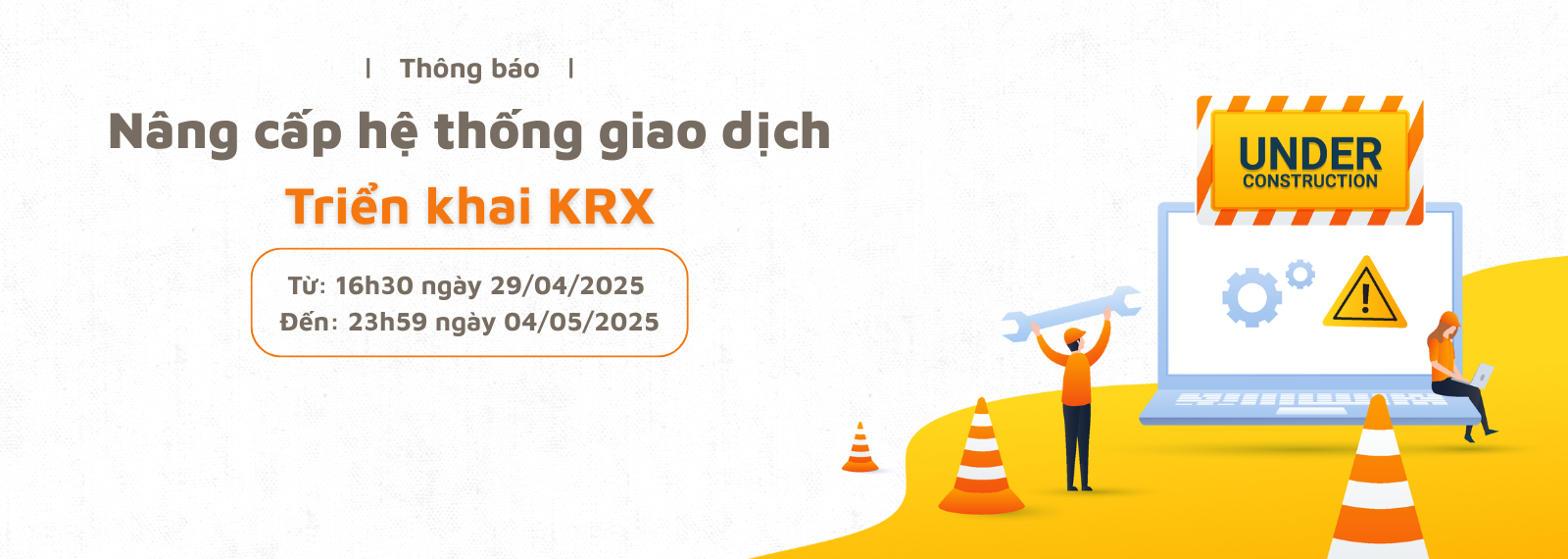 Thông báo nâng cấp hệ thống giao dịch để triển khai KRX